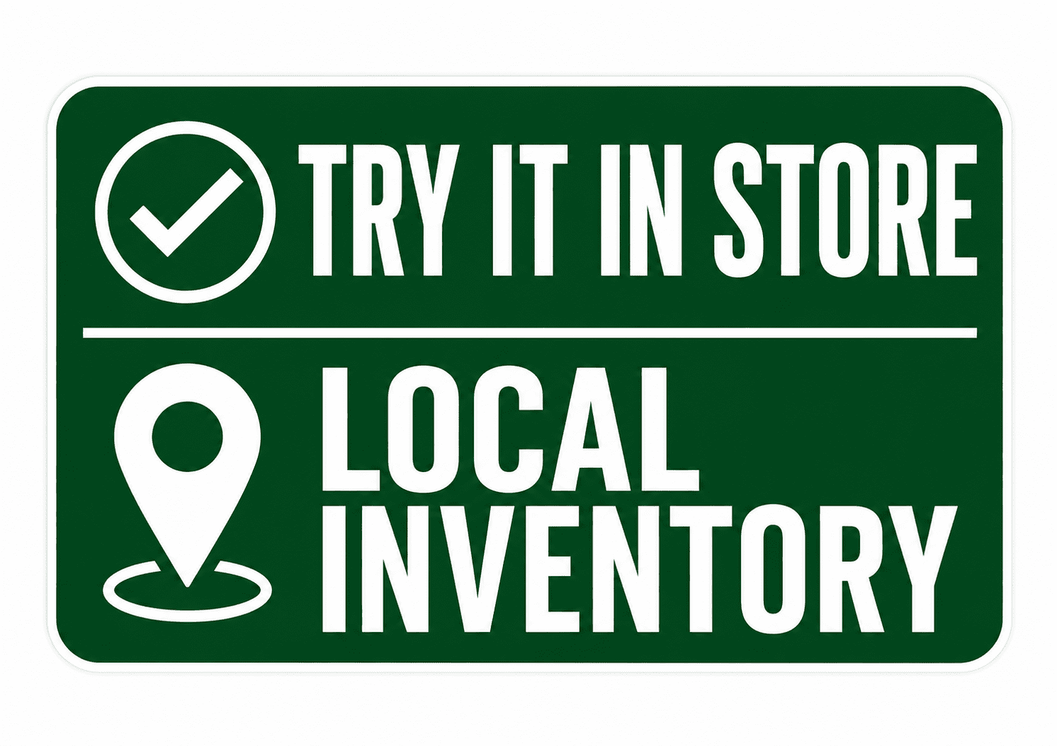 Try It In Store - Local Inventory